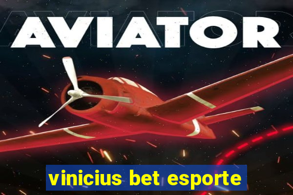 vinicius bet esporte